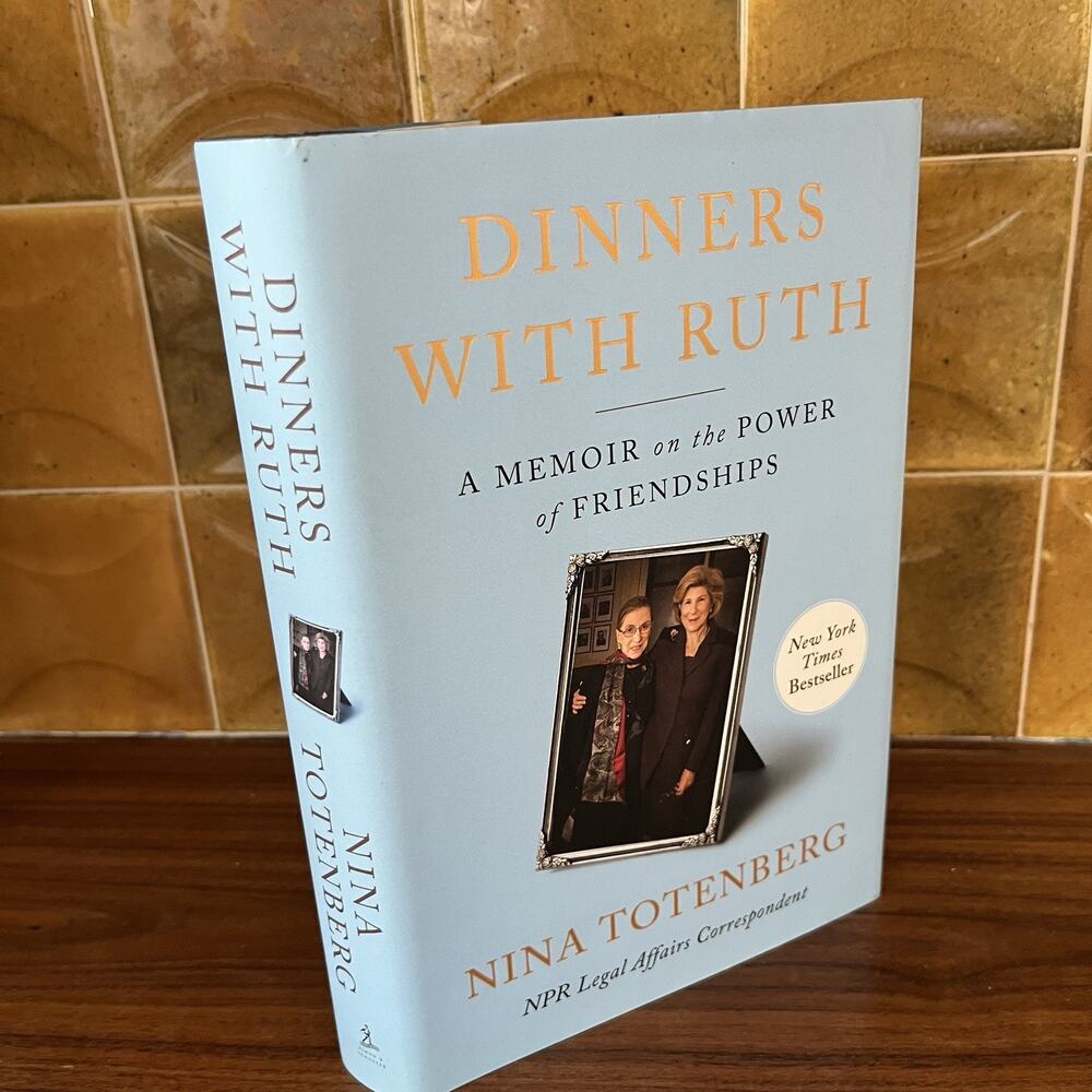 Dinners With Ruth by Nina Totenberg 2022 HC Simon & Schuster Signed